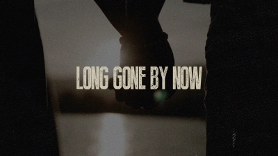 Brantley Gilbert - Gone By Now