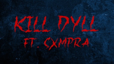 Kill Dyll、Sxmpra - Deathwish