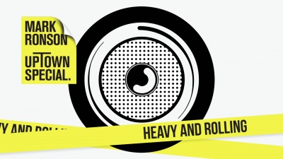 Mark Ronson、Andrew Wyatt - Heavy and Rolling