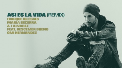 Enrique Iglesias、Maria Becerra、J Alvarez、Descemer Bueno、Omi Hernandez - ASI ES LA VIDA