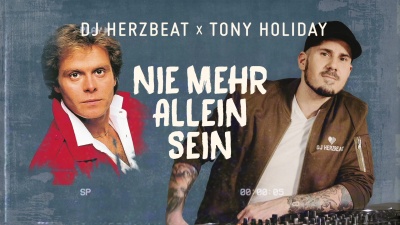 DJ Herzbeat、Tony Holiday - Nie mehr allein sein