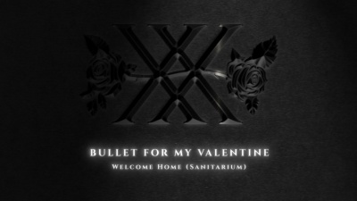 Bullet For My Valentine - Welcome Home(Sanitarium)