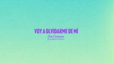 Zoe Gotusso、Bomba Estéreo - Voy a Olvidarme de Mí
