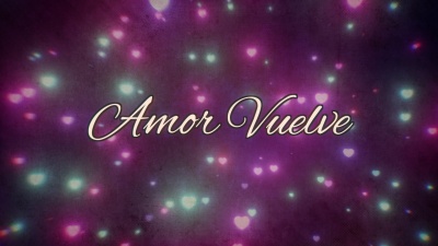 Aarón Y Su Grupo Ilusión - Amor Vuelve