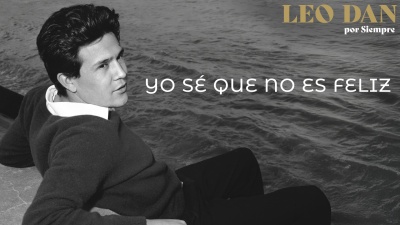 Leo Dan - Yo Sé Que No Es Feliz(Por Siempre)