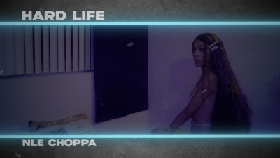 NLE Choppa、Carey Washington - HARD LIFE(feat. Carey Washington)