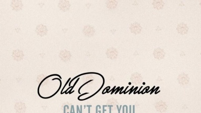 Old Dominion - Can't Get You