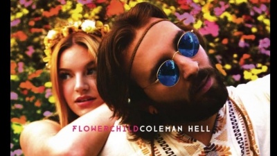 Coleman Hell - Flowerchild (Pseudo Video)