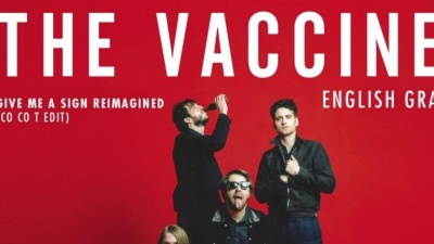 The Vaccines - Give Me a Sign Reimagined (Co Co T Edit)