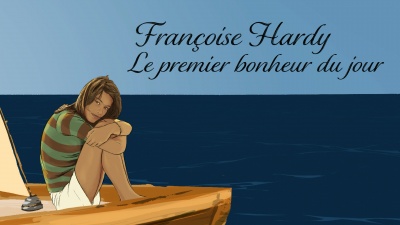 Francoise Hardy - Le premier bonheur du jour