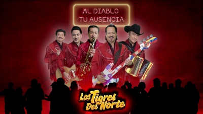 Los Tigres Del Norte - Al Diablo Tu Ausencia