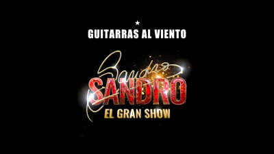 Elenco de &quot;Sandro, El Gran Show&quot;、Nacho Pérez Cortés、Sandro - Guitarras al Viento