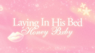 Honey Bxby - Laying in His Bed