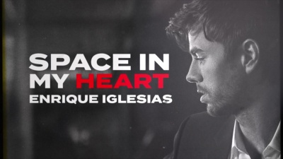 Enrique Iglesias - Space in My Heart
