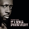 Wyclef Jean《If I Was President》[MP3/LRC]