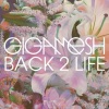 gigamesh - Back 2 Life