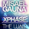 Misael Gauna、Xphase、Oneira - The Wait