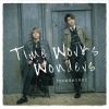 东方神起 - Time Works Wonders