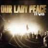 Our Lady Peace - All For You (Calgary/Edmonton Live Show Version)