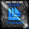 Paris & Simo、Mako - Not Alone (Original Mix)