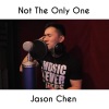 Jason Chen - I'm Not The Only One