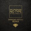 Rae Sremmurd、Diamond Pistols - No Type (Diamond Pistols Remix)