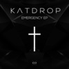 Katdrop《Emergency》[MP3/LRC]