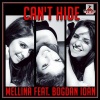 Mellina、Bogdan Ioan - Can't Hide (Radio Edit)