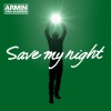 Armin van Buuren - Save My Night (Blasterjaxx Remix)