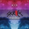 Katdrop《Skrillex Medley》[MP3/LRC]