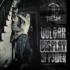 Tieum、Neophyte《Vulgar Display Of Power》[MP3/LRC]