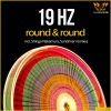 19 Hz《Round & Round》[MP3/LRC]