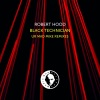Robert Hood - Black Technician