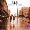 R.I.B、R. I. B. - When I Touch You