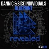 Dannic、Sick Individuals《Blueprint (Original Mix)》[MP3/LRC]