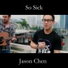Jason Chen - So Sick (Acoustic)