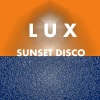 Lux - Sunset Disco (Original Mix)