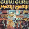 guru guru《Moshi Moshi》[MP3/LRC]