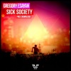 Gregory Esayan《Sick Society (Original Mix)》[MP3/LRC]