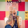 Matteo《Tu, Tu, Tu》[MP3/LRC]