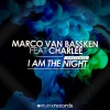Marco van Bassken、Charlee - I Am the Night (Radio Edit)