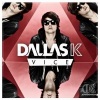 DallasK《Vice (Original Mix)》[MP3/LRC]