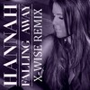 X-Wise、Hannah - Falling Away (X-Wise Remix)