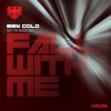 Ben Gold、The Glass Child《Fall With Me》[MP3/LRC]