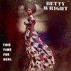 Betty Wright - That Man of Mine