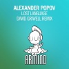 Alexander Popov、David Gravell - Lost Language (David Gravell Remix)
