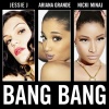 Jessie J、Ariana Grande、Nicki Minaj《Bang Bang》[MP3/LRC]