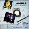 The Yachts - Out of Luck