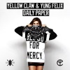 Yellow Claw、Yung Felix《Daily Paper》[MP3/LRC]