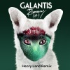 Galantis、Henry Land - Runaway (Henry Land Remix)